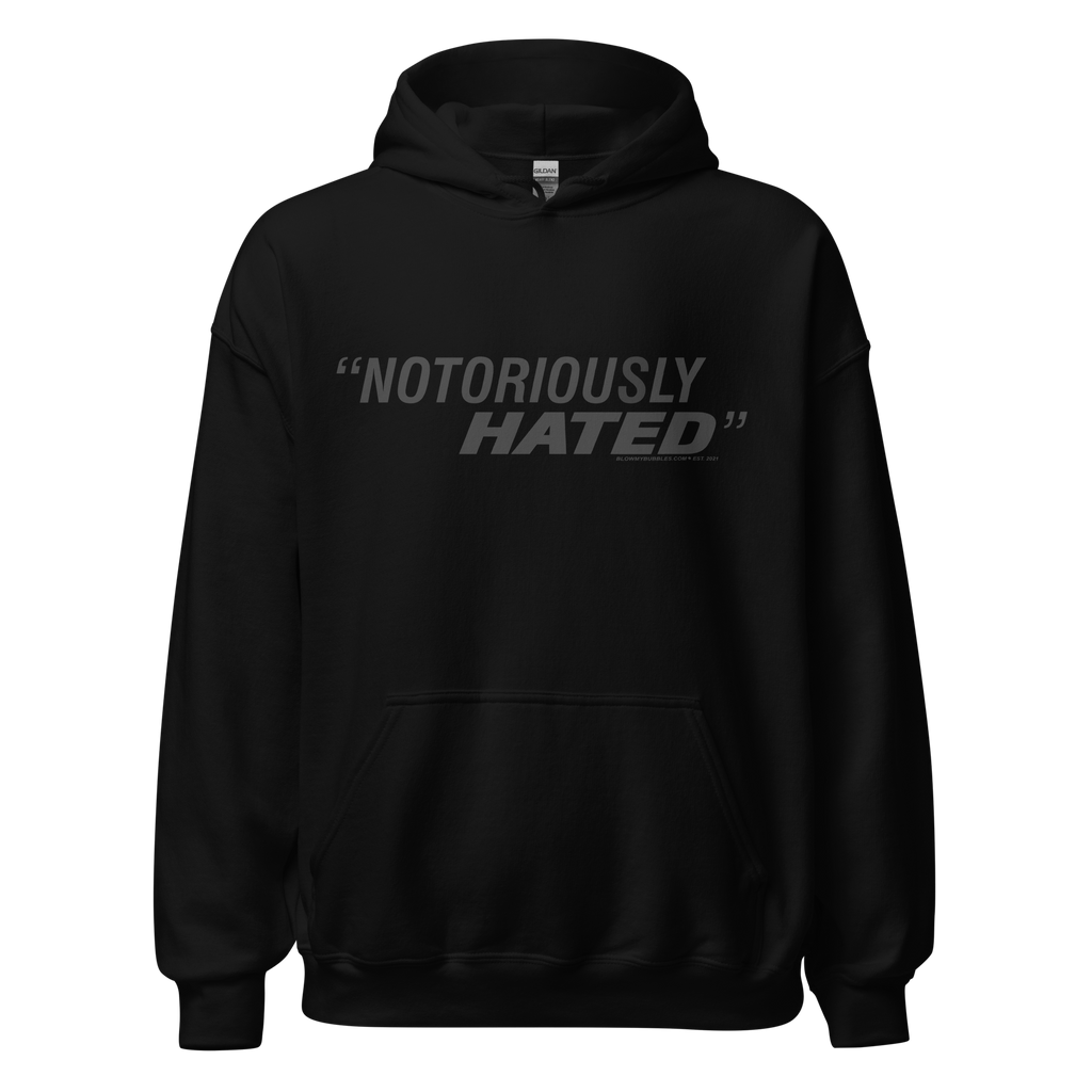 BMB. NOTORIOUSLY HATED HOODIE