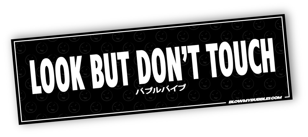 BMB. LOOK BUT DON'T TOUCH SLAP STICKER
