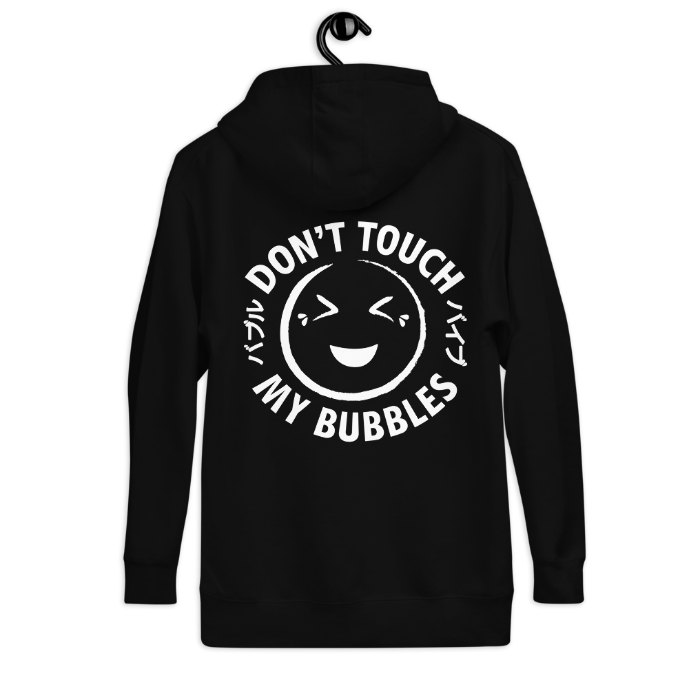 BMB. DON'T TOUCH MY BUBBLES HOOD